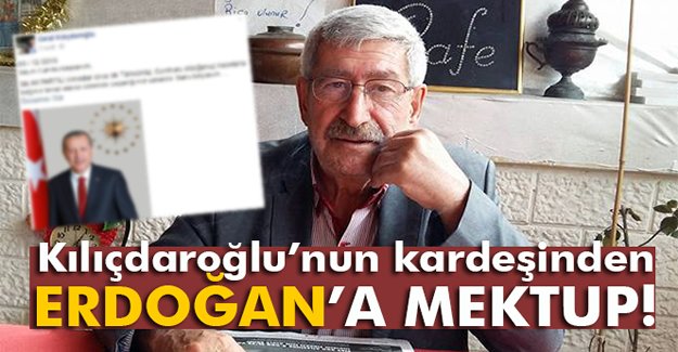 Celal Kılıçdaroğlu’ndan Cumhurbaşkanı’na mektup